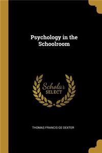 Psychology in the Schoolroom
