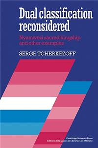 Dual Classification Reconsidered