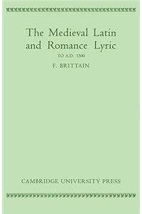 Medieval Latin and Romance Lyric to A.D. 1300