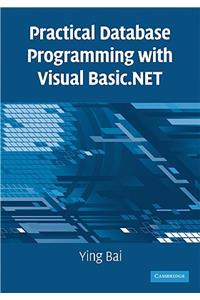 Practical Database Programming with Visual Basic.Net