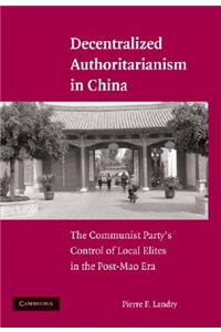 Decentralized Authoritarianism in China