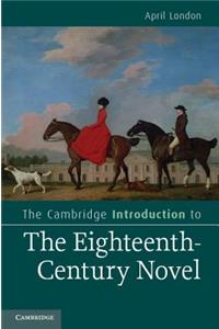 Cambridge Introduction to the Eighteenth-Century Novel