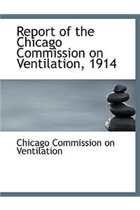 Report of the Chicago Commission on Ventilation, 1914