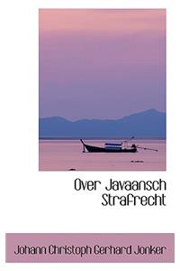 Over Javaansch Strafrecht