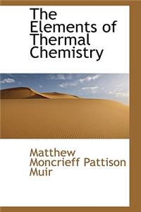 The Elements of Thermal Chemistry