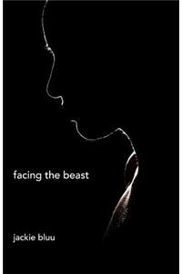 Facing the Beast