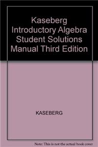 Kaseberg Introductory Algebra Student Solutions Manual