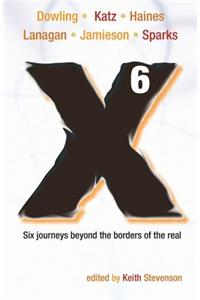 X6 - A Novellanthology
