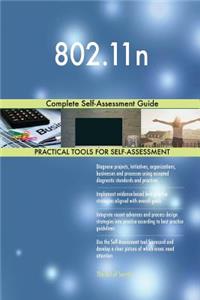 802.11n Complete Self-Assessment Guide