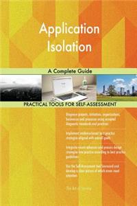 Application Isolation A Complete Guide