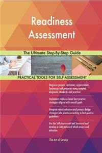 Readiness Assessment The Ultimate Step-By-Step Guide