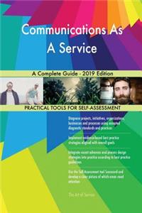 Communications As A Service A Complete Guide - 2019 Edition