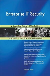 Enterprise IT Security A Complete Guide - 2020 Edition