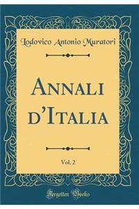Annali d'Italia, Vol. 2 (Classic Reprint)