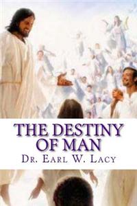 Destiny Of Man