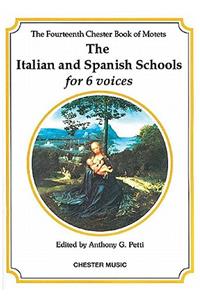 The Italian and Spanish Schools for 6 Voices: The Italian and Spanish Schools for 6 Voices