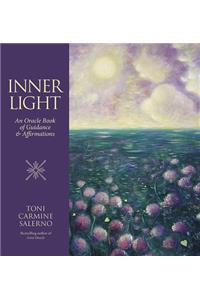 Inner Light: An Oracle Book of Guidance & Affirmations