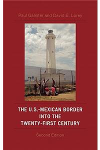 The U.S.-Mexican Border into the Twenty-First Century