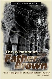 The Wisdom Of Father Brown