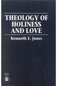 Theology of Holiness and Love