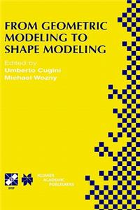 From Geometric Modeling to Shape Modeling