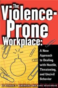 Violence-Prone Workplace