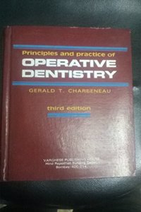 Principles and Practice of Operative Dentistry