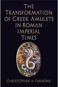 Transformation of Greek Amulets in Roman Imperial Times