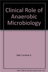 Manl Clinical Role of Anaerobic Microbiology