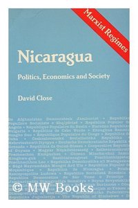 Nicaragua: Politics, Economics and Society (Marxist Regimes)
