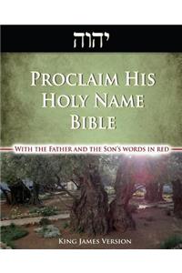 Proclaim His Holy Name Bible - King James Version
