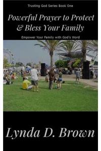Powerful Prayer to Protect & Bless Your Family