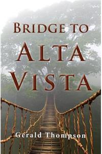 Bridge to Alta Vista