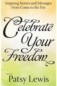Celebrate Your Freedom