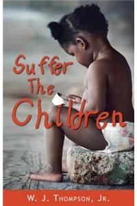 Suffer the Children