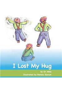 I Lost My Hug
