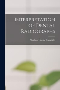 Interpretation of Dental Radiographs