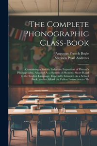 Complete Phonographic Class-Book