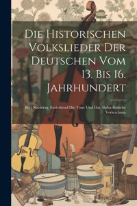 Historischen Volkslieder Der Deutschen Vom 13. Bis 16. Jahrhundert