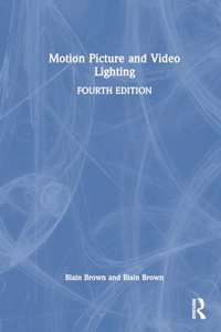 Motion Picture and Video Lighting