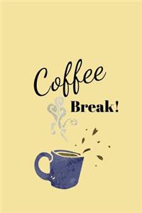 Coffee Break!