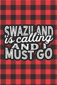 Swaziland Is Calling And I Must Go