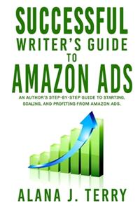 Successful Writer's Guide to Amazon Ads