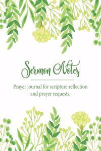 Sermon Notes Prayer Journal for Scripture Reflection and Prayer Requests