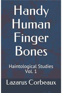 Handy Human Finger Bones