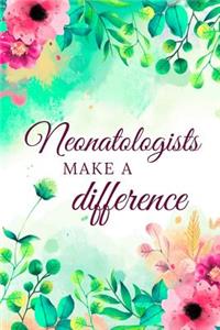Neonatologists Make A Difference