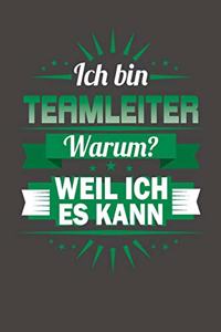 Ich Bin Teamleiter - Warum? Weil Ich Es Kann