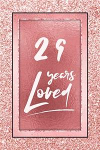 29 Years Loved