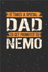 It Takes A Special Dad To Get Promoted To Nemo