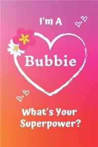 I'm a Bubbie What's Your Superpower?